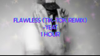 1 hour flawless Yeat Tik Tok remix [upl. by Akihc]