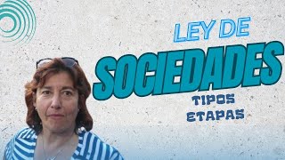 SOCIEDADES COMERCIALES 🤔🤔 Tipos  LEY 19550  Resumen en 10 minutos [upl. by Idolah]