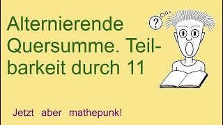 Alternierende Quersumme Teilbarkeit durch 11 [upl. by Lanor]