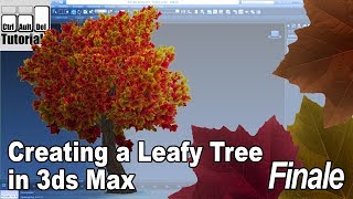 Creating a Leafy Tree in 3ds Max  Finale [upl. by Fasano]