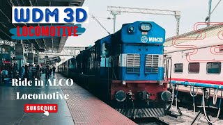 Ride in ALCO Locomotive WDM3D 011359 Lead  Standard Diesel Locomotive  Indian Railways [upl. by Cilla]