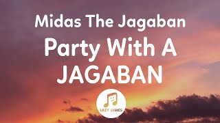 Midas The Jagaban  Party With A Jagaban OFFICIAL MUSIC HD [upl. by Ludly566]