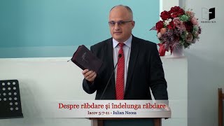 13102024 AM Despre răbdare și îndelunga răbdare  Iulian Necea [upl. by Nehemiah]