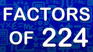 Factors of 224  prime factors of 224  maths factors  publicmaths [upl. by Pizor]