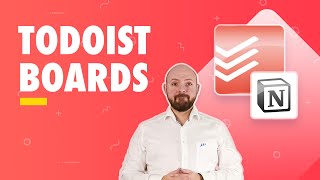 Todoist Boards and why Notions are better [upl. by Glenine]