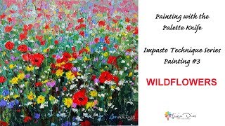 Wildflowers  Palette Knife Series [upl. by Zenas]