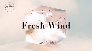 Fresh Wind Official Lyric Video  Hillsong Worship [upl. by Los]