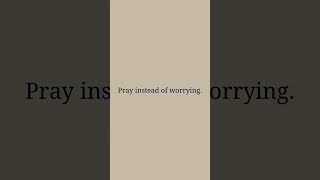 Worry notmotivation mood foundationprayer [upl. by Knarf24]