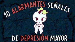 10 alarmantes señales de DEPRESIÓN mayor [upl. by Irroc585]