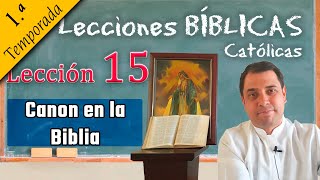 Canon en la Biblia  ðŸ“š Lecciones BÃ­blicas  Padre Arturo Cornejo âœ”ï¸ [upl. by Annazor]