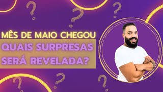 MÊS DE MAIO CHEGOU QUAIS SURPRESAS SERÁ REVELADA❤️🔥💥 [upl. by Ramso]