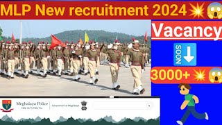 MLP Meghalaya police New recruitment 2024😱Vacancy 3000Meghalaya Home Guard new recruitment 2024 [upl. by Nimzzaj]