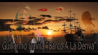 Guillermo Dávila Barco ala deriva [upl. by Akeirahs]