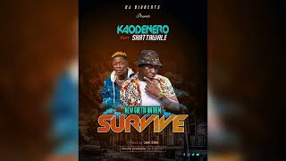 Kao Denero  Survive Feat Shatta Wale Official Audio [upl. by Enram]