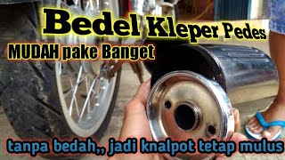 Cara Bedel kenalpot NTD kleper jadi kleper pedes MUDAH pake banget [upl. by Annauj]