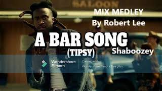 Shaboozey  A Bar Song Tipsy MIX MELODY By Robert Lee [upl. by Spindell]