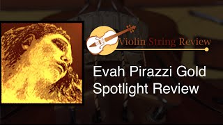 Evah Pirazzi Gold Violin String Review [upl. by Ezekiel]