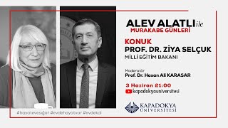 Alev Alatlı ile Murakabe Günleri  Milli Eğitim Bakanı Prof Dr Ziya Selçuk [upl. by Raycher412]