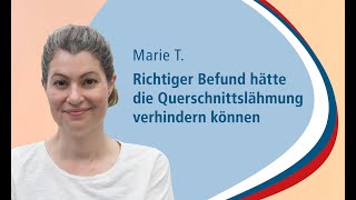 Stimmen für Patientensicherheit  Marie T  Richtiger Befund hätte Querschnittslähmung verhindert [upl. by Hermie245]