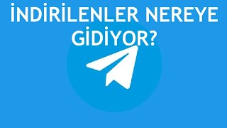 Telegram İndirilenler Nereye Gidiyor [upl. by Autry745]