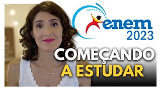 🔥 ENEM 2023 Como Começar a Estudar Para o ENEM Agora [upl. by Anas]