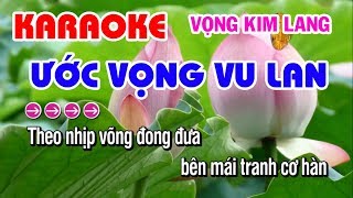 Karaoke ƯỚC VỌNG VU LAN  Vọng Kim Lang  Bài Hát Về Mẹ Ý Nghĩa [upl. by Idham766]