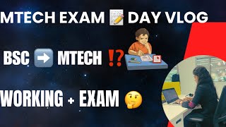 MTech exam day 📝 Do I really study ⁉️  Complete day vlog ✨ What next ➡️🤔  Shades of Bhavyaa [upl. by Neiman]