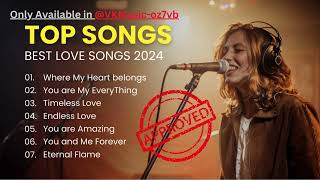 Best Songs of the Year 2024  NonStop Love Songs [upl. by Hsakaa]