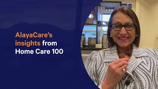 AlayaCare’s insights from Home Care 100 [upl. by Ellenhoj]