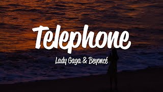 Lady Gaga  Telephone Lyrics ft Beyoncé [upl. by Nyrraf]