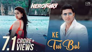 Ke Tui Bol  Herogiri  Dev  Sayantika  Arijit Singh  Jeet Gannguli [upl. by Aneerol]