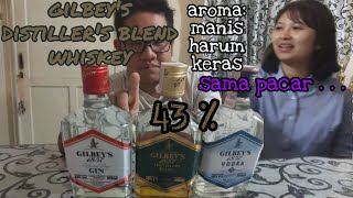 MINUM GILBEYS DISTILLERS BLEND WHISKEY BERSAMA PACAR [upl. by Laise6]