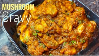 Mushroom Gravy Recipe  Mushroom Gravy For Chapati  Instant Side Dish Recipes  Instant gravy [upl. by Oileduab955]