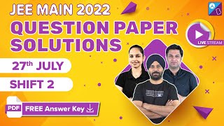 JEE Main 2022 Question Paper Solutions 27th July Shift 2  JEE Main 2022 Paper Analysis Answer Key [upl. by Batholomew]