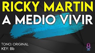 Ricky Martin  A Medio Vivir  Karaoke Instrumental [upl. by Airehs]