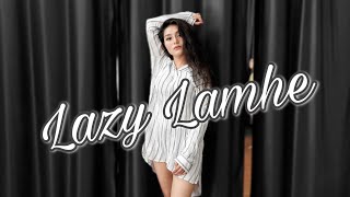 Lazy Lamhe  dance by Priyanka  Freaky Dancer [upl. by Chaille]