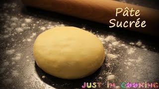 Recette de base n°4   La pâte sucrée [upl. by Davies]