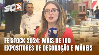 São Bento do Sul recebe Feistock maior feira de decoração e móveis do Brasil [upl. by Lidia]