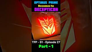 Optimus Prime Becomes to Decepticon   tfp  season 1  episode 27   cartoon edit  short viral [upl. by Ettigdirb614]