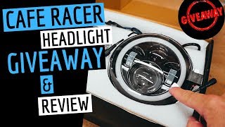 LED Motorcycle Headlight Review amp GIVEAWAY  Cafe Racer Build [upl. by Nalyk13]