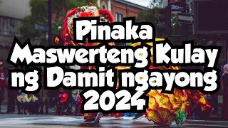 PINAKA MASWERTENG KULAY NG DAMIT NGAYONG 2024 SoulPower1111 [upl. by Ytineres601]