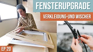 Fensterupdate  Verkleidung für das Dachfenster  neue Wischer für den DIY Campervan  EP20 [upl. by Agneta521]