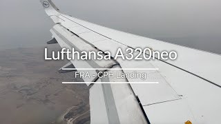 Lufthansa A320neo  Frankfurt to Copenhagen Landing [upl. by Auqenwahs800]