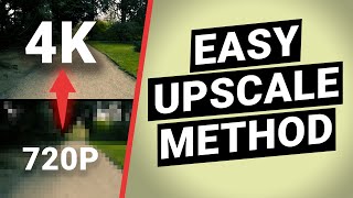 How to upscale videos — 4 easy methods to upscale 720p to 4k [upl. by Aneehsal]