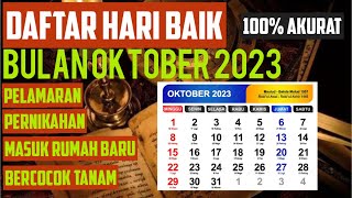 DAFTAR HARI BAIK BULAN OKTOBER 2023  LENGKAP AKURAT [upl. by Mogerly596]