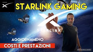 STARLINK GAMING Aggiornamento sul COSTO e PRESTAZIONI in gioco [upl. by Flavian]