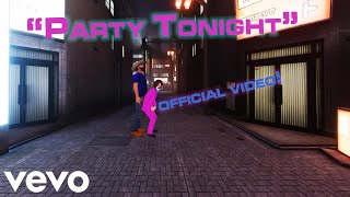 The Boy Kissers  Party Tonight VRChat Music Video [upl. by Lyrahc]