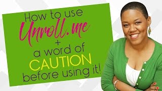 How to use Unrollme  a word of caution before using it [upl. by Kirred510]