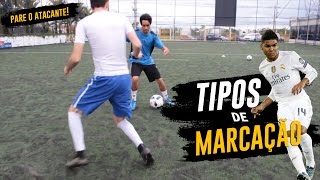 TIPOS DE MARCAÇÃO Aprenda a marcar e pare o atacante BZK [upl. by Dnarud703]