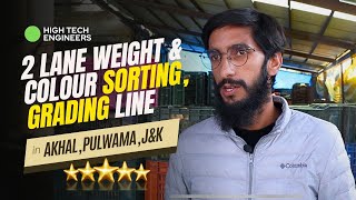 Customer review of 2 Lane Weight amp Colour Sorting Grading Line located at Akhal Pulwama Kashmir [upl. by Ellenuahs890]